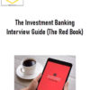 Wall Street Prep – The Investment Banking Interview Guide (The Red Book)