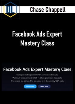 Chase Chappell – Facebook Ads Expert Mastery Class