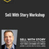 Donald Miller – Sell With Story Workshop