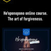 Ho'oponopono online course. The art of forgiveness.