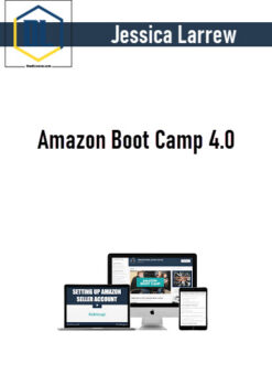 Jessica Larrew – Amazon Boot Camp 4.0