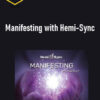 Joe Gallenberger – Manifesting with Hemi-Sync