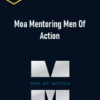 Michael Sartain – Moa Mentoring Men Of Action