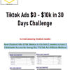 Tiktok Ads $0 – $10k in 30 Days Challenge