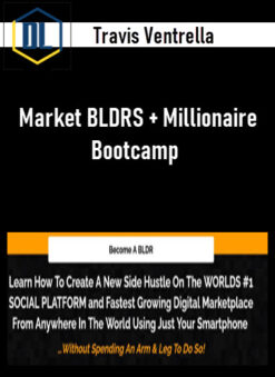 Travis Ventrella – Market BLDRS + Millionaire Bootcamp