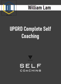 William Lam – UPGRD Complete Self Coaching