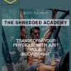 Body Alchemy – The Shredded Academy