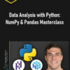 Data Analysis with Python: NumPy & Pandas Masterclass