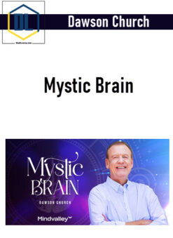 Dawson Church – Mystic Brain