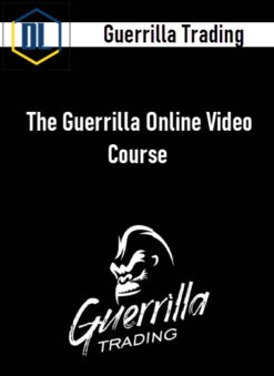 Guerrilla Trading – The Guerrilla Online Video Course