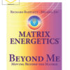 Richard Bartlett & Melissa Joy Jonsson – Beyond Matrix Energetics