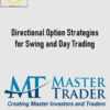 Directional Option Strategies for Swing and Day Trading