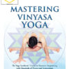 Raji Thron – Mastering Vinyasa Yoga Program