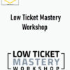 Scott Oldford – Low Ticket Mastery Workshop