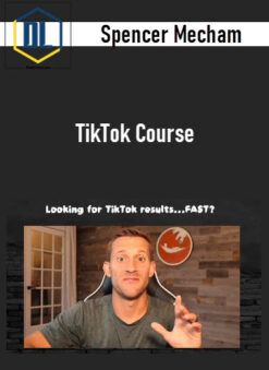 Spencer Mecham – TikTok Course