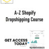 Andrew Yu – A-Z Shopify Dropshipping Course