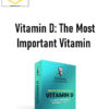 Eric Berg – Vitamin D: The Most Important Vitamin