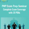 PMP Exam Prep Seminar - Complete Exam Coverage with 35 PDUs