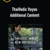 Sebastian Bruno – ThaiVedic Vayus - Additional Content