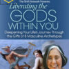 Jean Shinoda Bolen – Liberating the Gods Within You