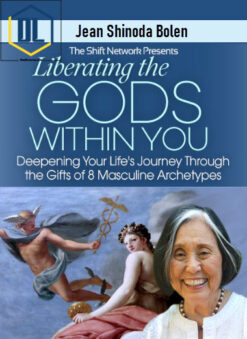 Jean Shinoda Bolen – Liberating the Gods Within You