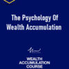 Neil McCoy-Ward - The Psychology Of Wealth Accumulation