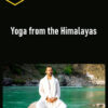 Anand Mehrotra – Yoga from the Himalayas