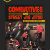 Combatives & Street Jiu Jitsu By Dan “The Wolf Man” Theodore