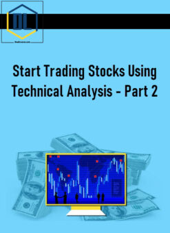 Start Trading Stocks Using Technical Analysis – Part 2