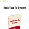 Steve Pratt – Hook Your Ex System