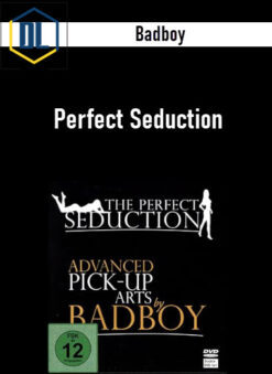 Badboy – Perfect Seduction