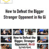 Emily Kwok – How to Defeat the Bigger Stronger Opponent in No Gi