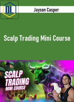 Jayson Casper – Scalp Trading Mini Course