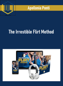 The Irrestible Flirt Method