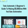 Tube Automate