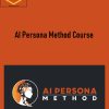 AI Persona Method Course