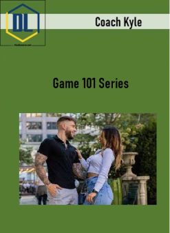 Coach Kyle – Game 101 Series