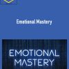 Emotional Mastery