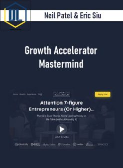 Neil Patel & Eric Siu – Growth Accelerator Mastermind