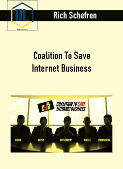 Rich Schefren – Coalition To Save Internet Business