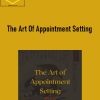 The Art Of Appointment Setting