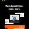 Base Camp Trading – Matrix Spread Options Trading Course