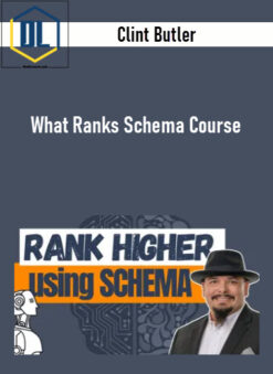 Clint Butler – What Ranks Schema Course