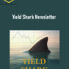 John Mauldin – Yield Shark Newsletter