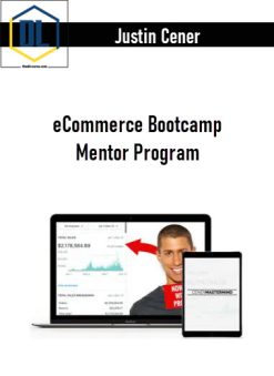 Justin Cener – eCommerce Bootcamp Mentor Program