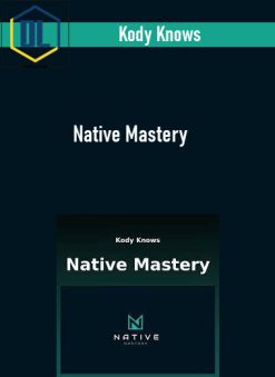 Kody Knows – Native Mastery