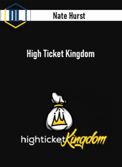 Nate Hurst – High Ticket Kingdom