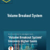 Simpler Trading – Volume Breakout System