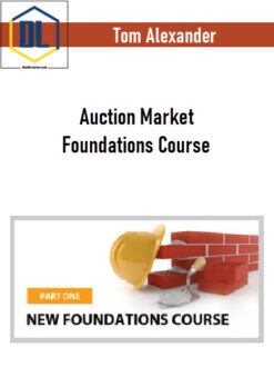 Tom Alexander – Auction Market Foundations Course