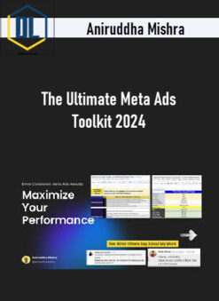 Aniruddha Mishra – The Ultimate Meta Ads Toolkit 2024